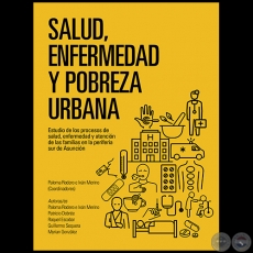 SALUD, ENFERMEDAD Y POBREZA URBANA - MYRIAN GONZLEZ - Ao 2018